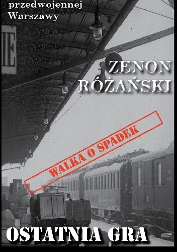 Ostatnia gra Normana Kinga - Zenon Różański