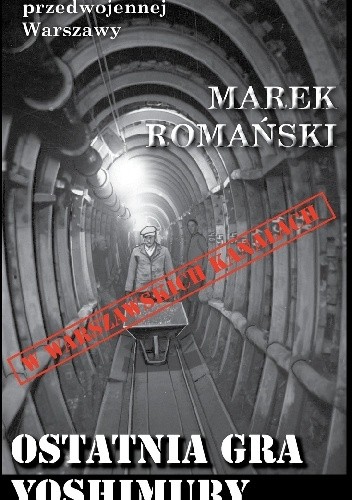 Ostatnia gra Yoshimury - Marek Romański