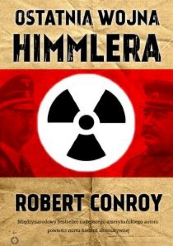 Ostatnia wojna Himmlera - Robert Conroy