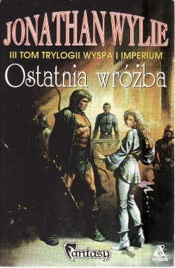 Ostatnia Wróżba - Jonathan Wylie