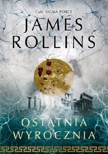 Ostatnia wyrocznia - James Rollins