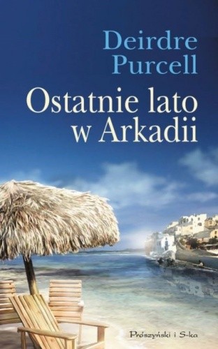 Ostatnie lato w Arkadii - Deirdre Purcell
