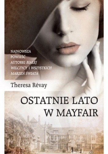Ostatnie lato w Mayfair - Theresa Révay