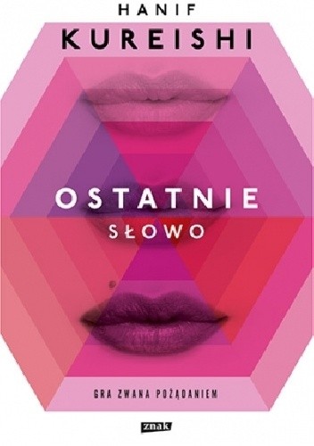 Ostatnie słowo - Hanif Kureishi