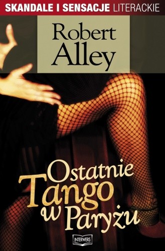 Ostatnie tango w Paryżu - Robert Alley