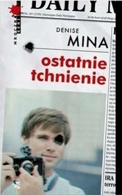 Ostatnie tchnienie - Denise Mina