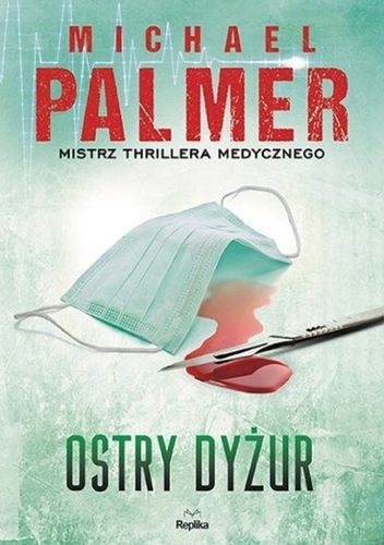 Ostry dyżur - Michael Palmer