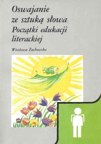 Oswajanie ze sztuką słowa - Wiesława Żuchowska