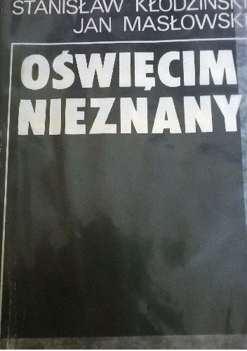 Oświęcim Nieznany - Stanisław Kłodziński