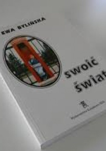 Oswoić świat - Ewa Bylińska
