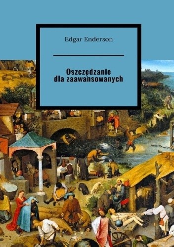 Oszczędzanie dla zaawansowanych - Edgar Enderson