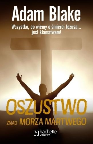 Oszustwo znad Morza Martwego - Adam Blake
