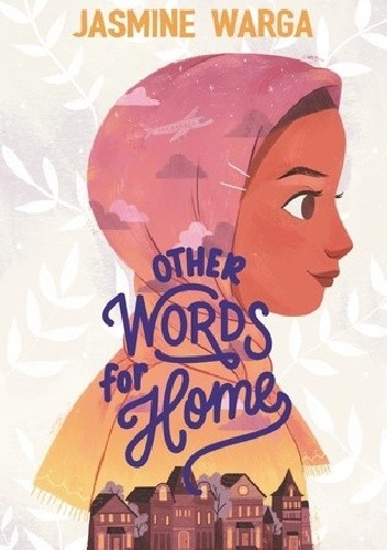 Other Words for Home - Jasmine Warga