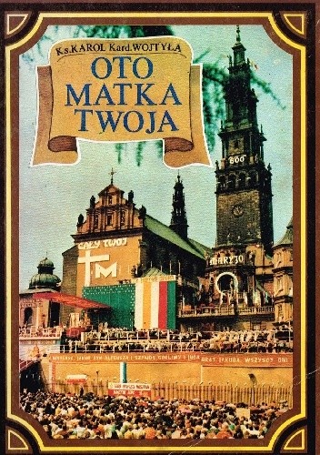 Oto Matka Twoja - Karol Wojtyła