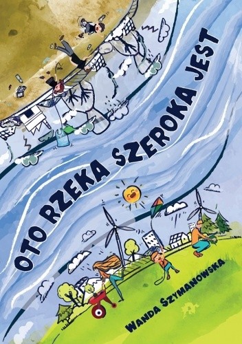 Oto rzeka szeroka jest - Wanda Szymanowska