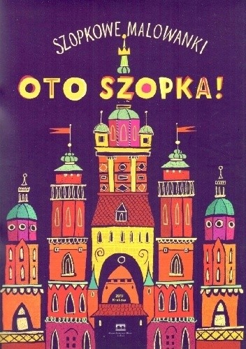Oto szopka! Szopkowe malowanki - Dobrosław Rodziewicz
