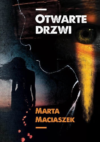 Otwarte drzwi - Marta Maciaszek