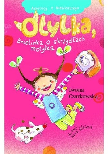 Otylka, anielinka o skrzydłach motylka - Iwona Czarkowska