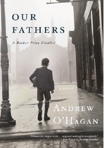 Our Fathers - Andrew O'Hagan