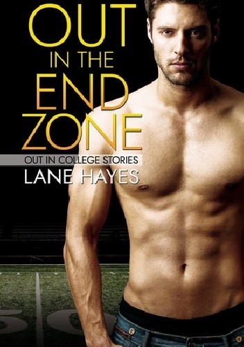 Out in the End Zone - Lane Hayes