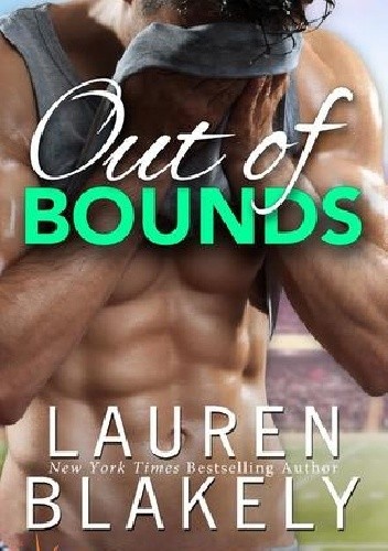 Out of Bounds - Lauren Blakely