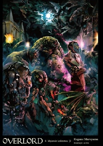 Overlord: Mężowie królestwa, cz. 2 - Maruyama Kugane