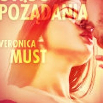 Owoc pożądania II - opowiadanie erotyczne - Veronica Must