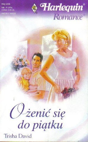Ożenić się do piątku - Trisha David