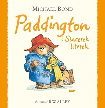 Paddington i Spacerek literek - R. W. Alley