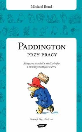 Paddington przy pracy - Michael Bond