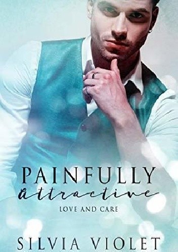 Painfully Attractive - Silvia Violet