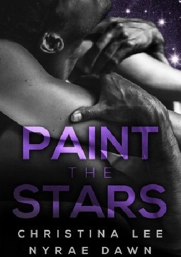 Paint the Stars - Nyrae Dawn