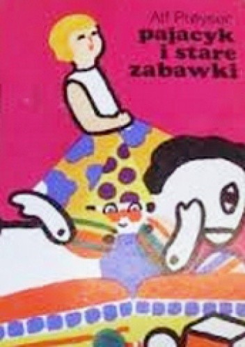 Pajacyk i stare zabawki - Alf Prøysen