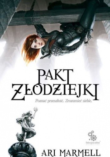 Pakt złodziejki - Ari Marmell