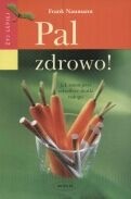 Pal zdrowo ! - Frank Naumann