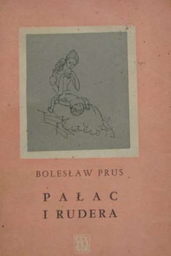 Pałac i rudera - Bolesław Prus