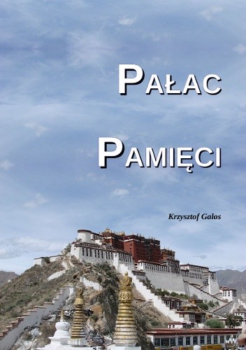 Pałac Pamięci - Krzysztof Kamil Galos