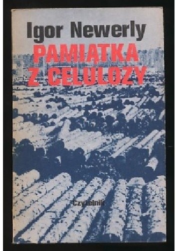 Pamiątka z celulozy - Igor Newerly