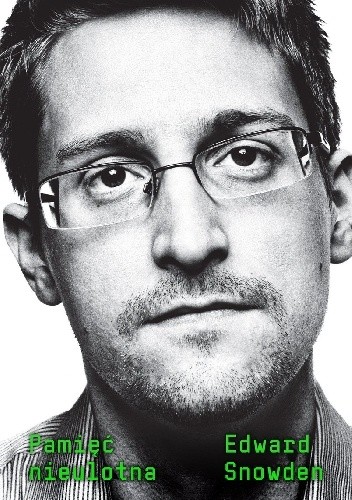 Pamięć nieulotna - Edward Snowden