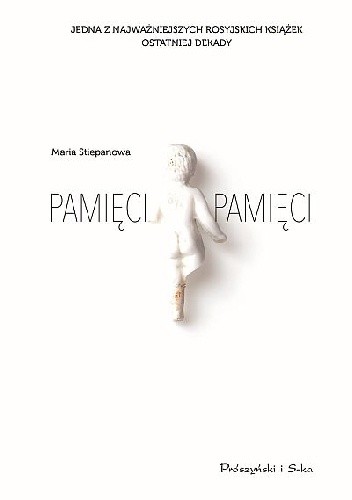Pamięci pamięci - Maria Stiepanowa