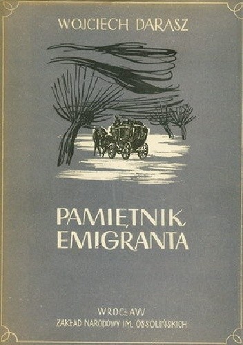 Pamiętnik emigranta - Wojciech Darasz