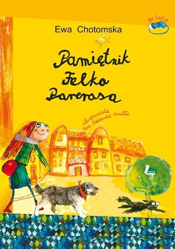 Pamiętnik Felka Parerasa - Ewa Chotomska