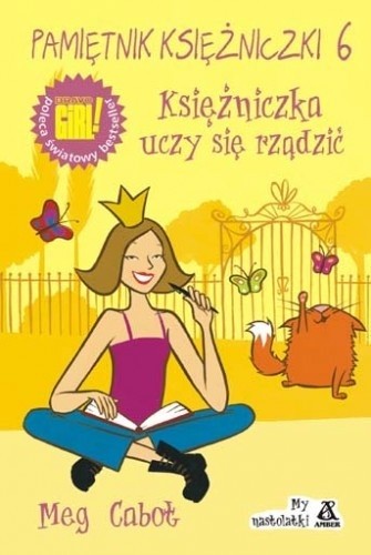 Pamiętnik księżniczki 6. Księżniczka uczy się rządzić - Meg Cabot