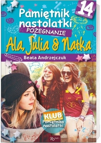 Pamiętnik nastolatki 14. Pożegnanie - Beata Andrzejczuk