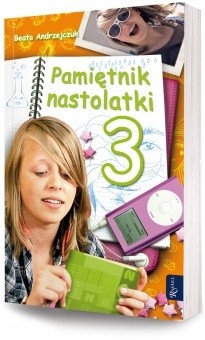 Pamiętnik nastolatki 3 - Beata Andrzejczuk
