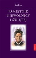 Pamiętnik niewolnicy i świętej - Józefina Bakhita