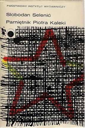 Pamiętnik Piotra Kaleki - Slobodan Selenić