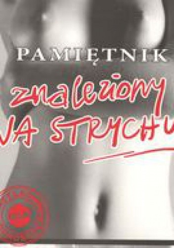 Pamiętnik znaleziony na strychu - praca zbiorowa