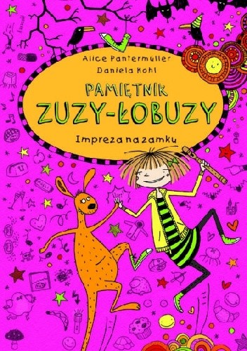 Pamiętnik Zuzy-Łobuzy. Impreza na zamku - Alice Pantermüller
