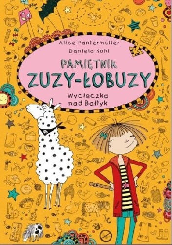 Pamiętnik Zuzy-Łobuzy. Wycieczka nad Bałtyk - Alice Pantermüller